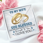 To My Wife Necklace - Wedding Gift for Wife - Anniversary, Valentine's Day, Birthday Necklace for Wifey