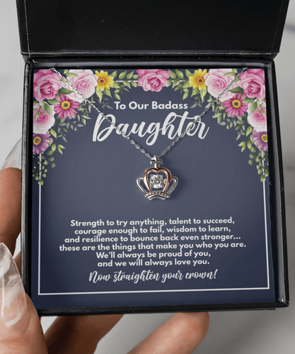 To Our Badass Daughter - Crown Necklace for Graduation or Birthday