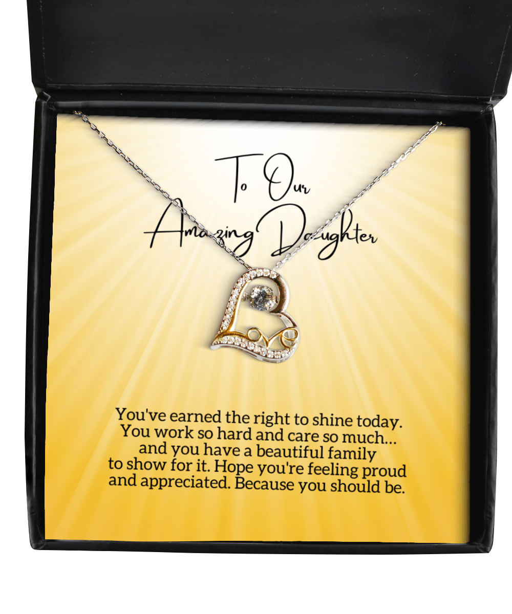 To Our Daughter - Right to Shine - Love Dancing Heart Necklace for Mother's Day, Birthday - Jewelry Gift for Daughter