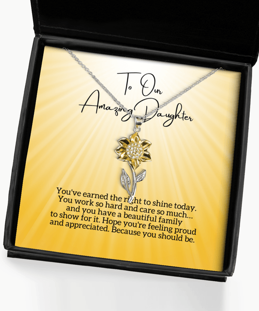 To Our Daughter - Right to Shine - Sunflower Necklace for Mother's Day, Birthday - Jewelry Gift for Daughter