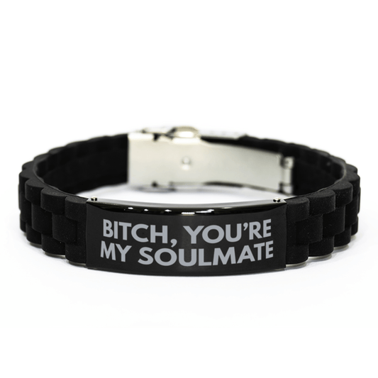 Unbiological Sister Gift - Bitch You're My Soulmate - Black Glidelock Clasp Bracelet for Birthday or Christmas - Jewelry Gift for Best Friend, Bestie, BFF