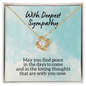 With Deepest Sympathy Loss of Loved One Necklace, Sympathy Bereavement Condolence Gift, In Loving Memory, Remembrance Memorial Grief Jewelry 18K Yellow Gold Finish / Standard Box